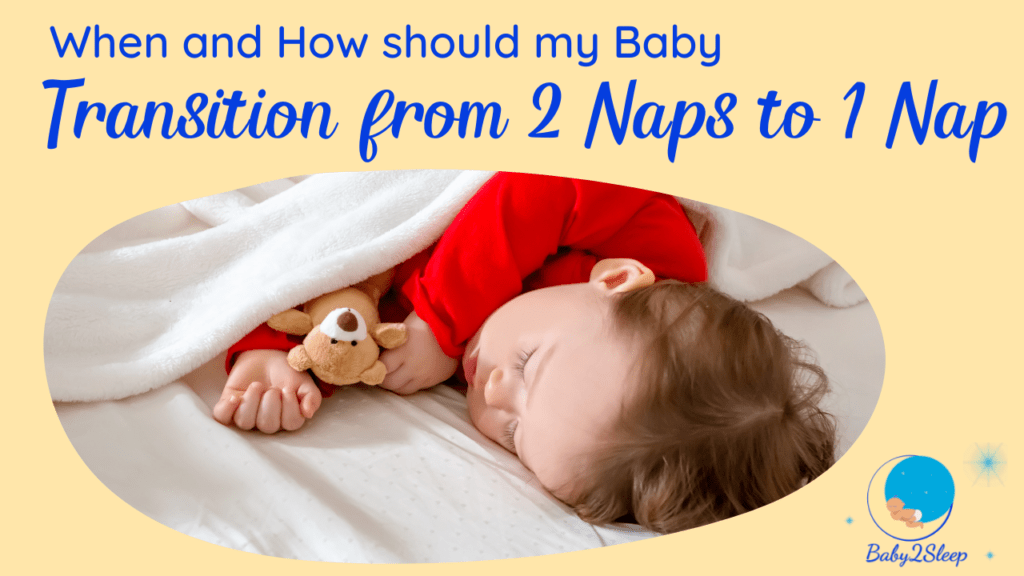 Making the transition 2 naps too 1 Baby 2 Sleep